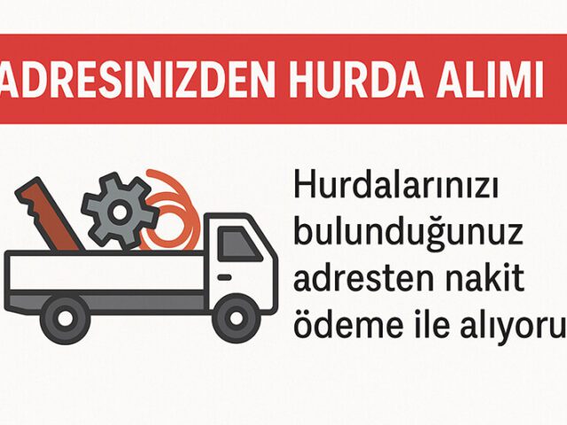 adresinizden hurda alımı